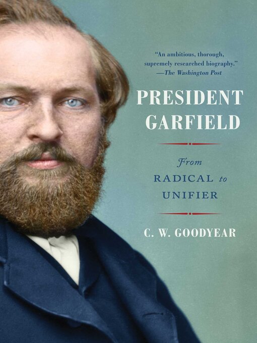 Title details for President Garfield by CW Goodyear - Available